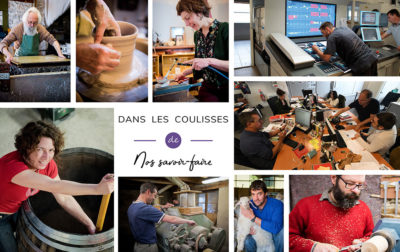 Dans les coulisses de nos savoir-faire